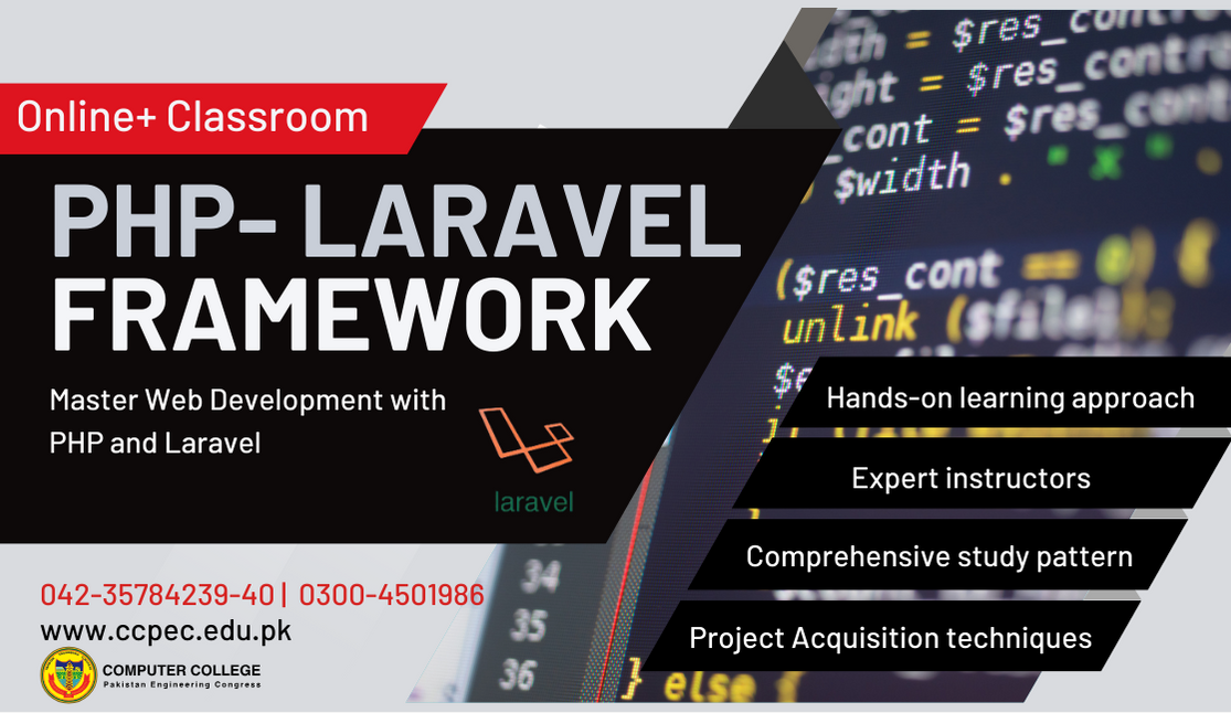 Promotional graphic for a PHP-Laravel Framework course at computer college Pakistan Engineering Congress, Lahore, Pakistan. The image features a split background with text on the left and code on the right. It includes the Laravel logo and lists course benefits like 'hands-on learning approach' and 'project acquisition techniques.' Contact information and the college logo are present at the bottom.